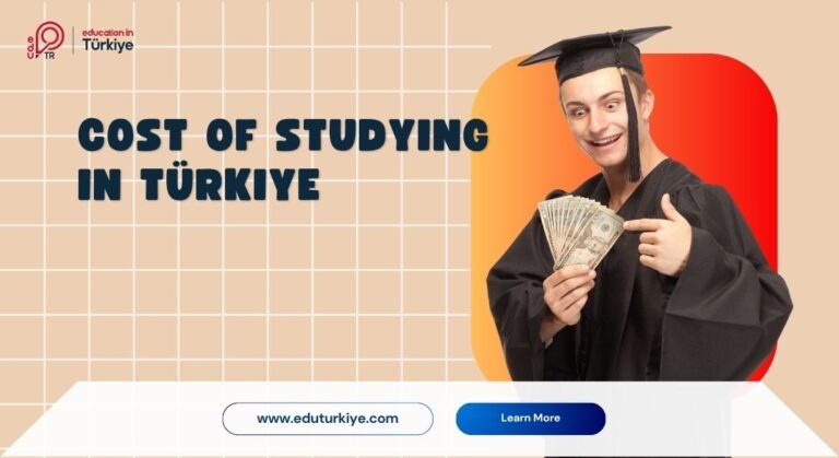 Cost of Studying in Turkiye Cost of Studying in Turkiye