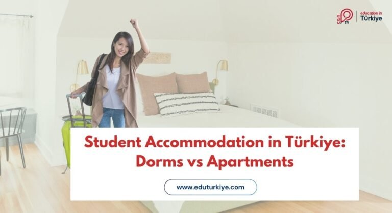 Student Accommodation in Turkiye Dorms vs Apartments Student Accommodation in Turkiye Dorms vs Apartments