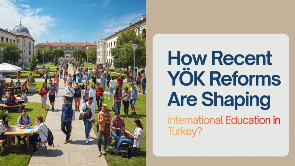 What Are New Rules for International Student Quotas in Turkey? 2 YOK-Reforms-and-International-students